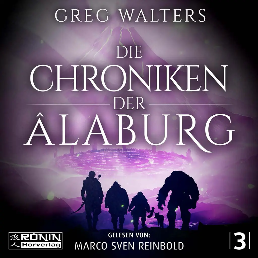 Cover von Die Chroniken der Âlaburg von Greg Walters, Hörbuch gelesen von Marco Sven Reinbold, Band 3.