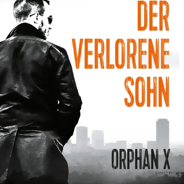 Der verlorene Sohn (Orphan X 6)
