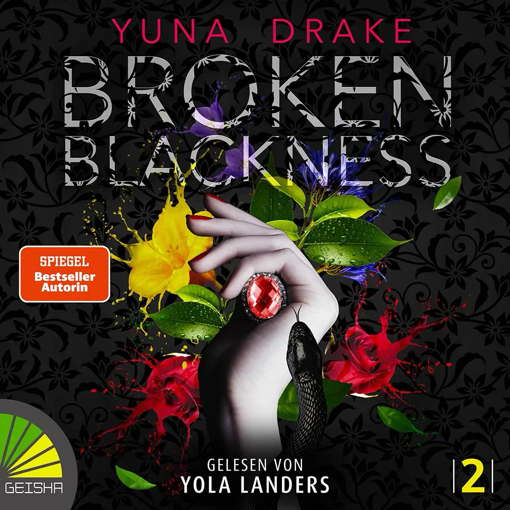 Cover von Broken Blackness von Yuna Drake: Hand mit rotem Ring, bunte Blumen, schwarze Schlange auf dunklem Hintergrund.