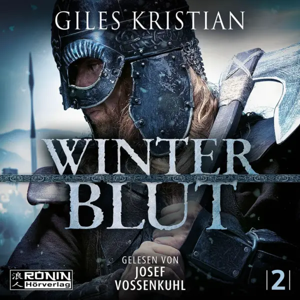 Audiobuch Winterblut von Giles Kristian, Viking-Krieger mit Helm und Axt, gelesen von Josef Vossenkuhl.