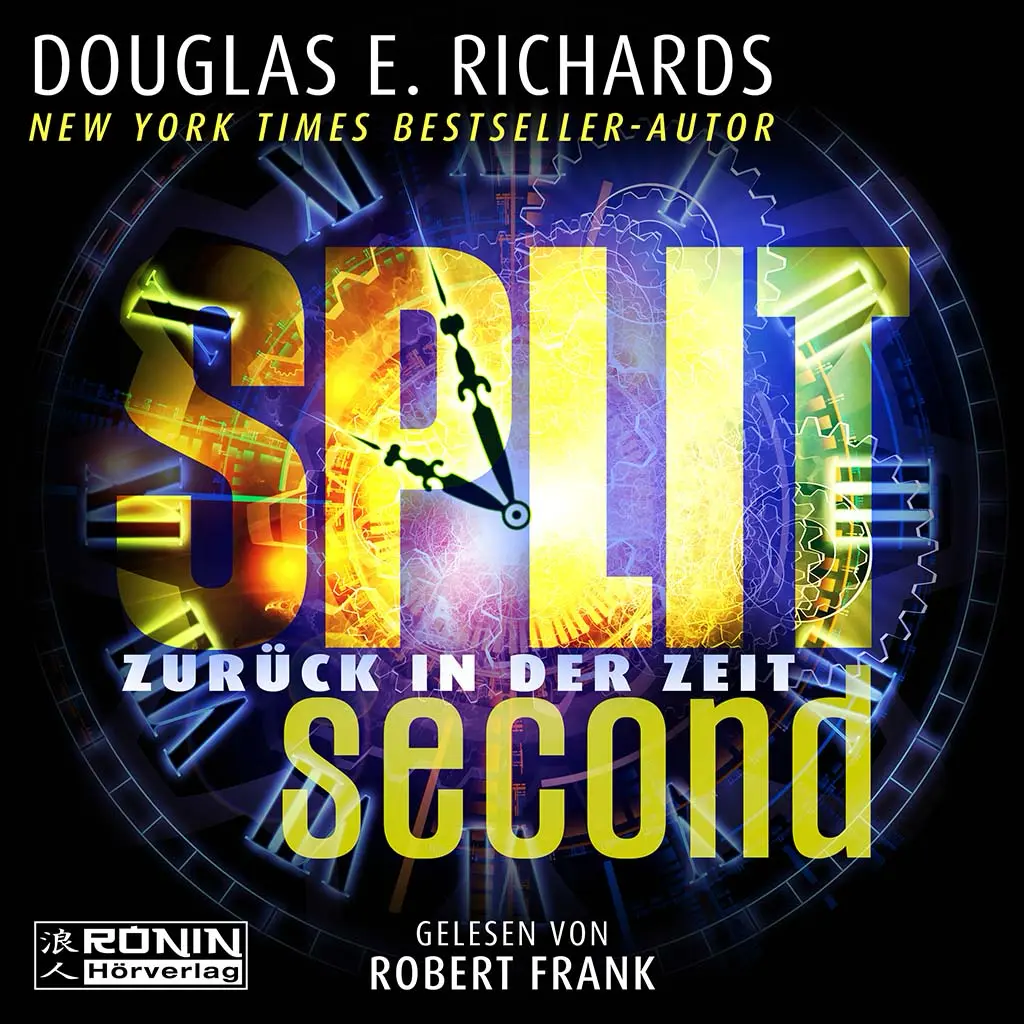Cover des Hörbuchs Split Second von Douglas E. Richards - spannende Zeitreisegeschichte. Gelesen von Robert Frank.