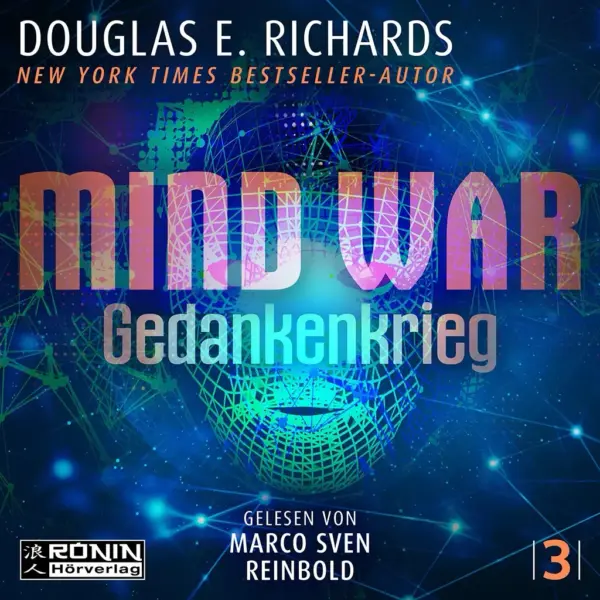 Buchcover von Mind War: Gedankenkrieg, Sci-Fi-Thriller von Douglas E. Richards, gelesen von Marco Sven Reinbold.