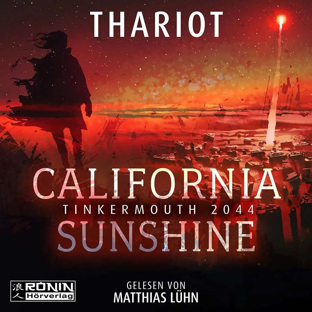 Cover von California Sunshine von Thariot, roter Himmel, Silhouette, Raketenstart, schwarzrot, Ronin Hörverlag.