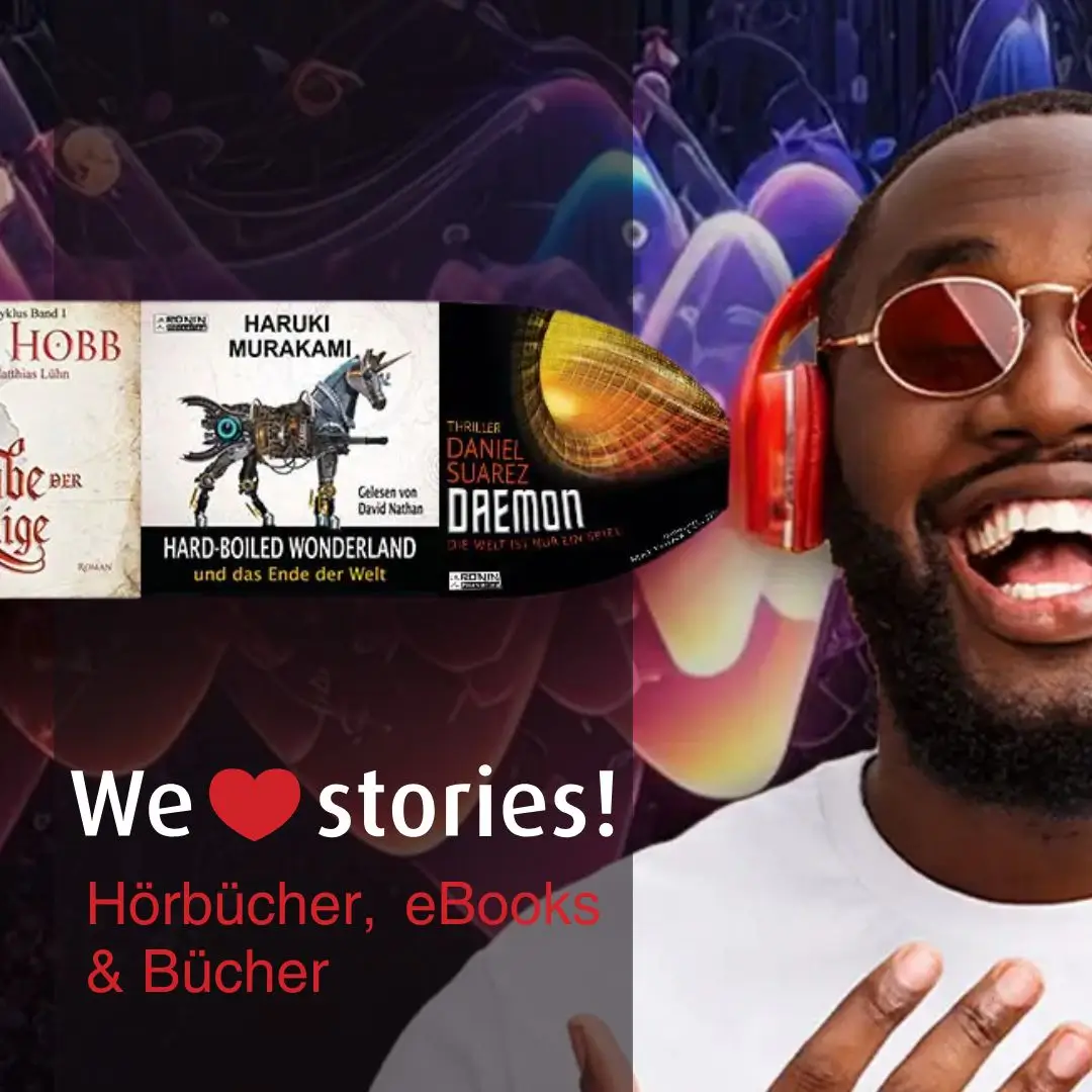 Mann mit Kopfhörern genießt Hörbücher; Cover von Hobb, Murakami und Suarez im Hintergrund. Texte: We ❤️ stories, Hörbücher, eBooks & Bücher.