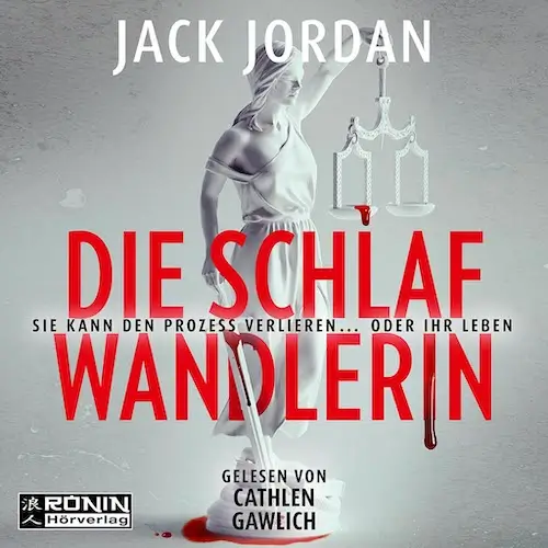 Buchcover von Die Schlafwandlerin von Jack Jordan, Frau mit Waage, bedrohliche Atmosphäre, gelesen von Cathlen Gawlich.