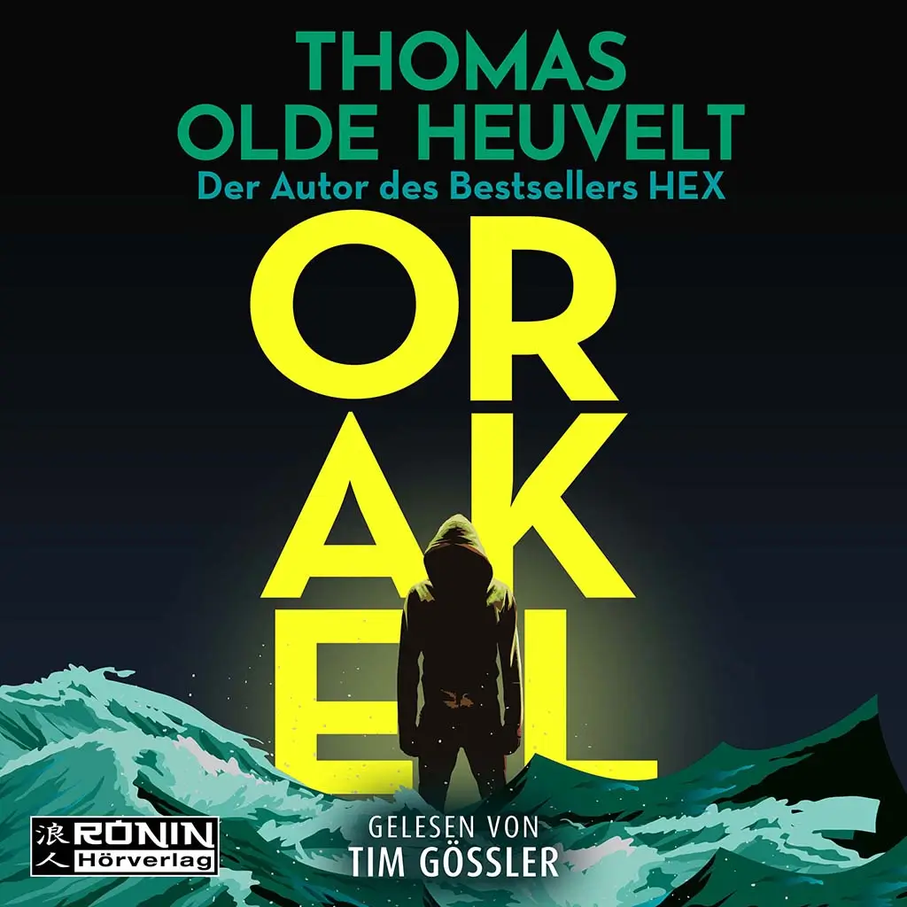 Cover des Hörbuchs Orakel von Thomas Olde Heuvelt, gelesen von Tim Gössler, mit mystischem Motiv und stürmischer See.