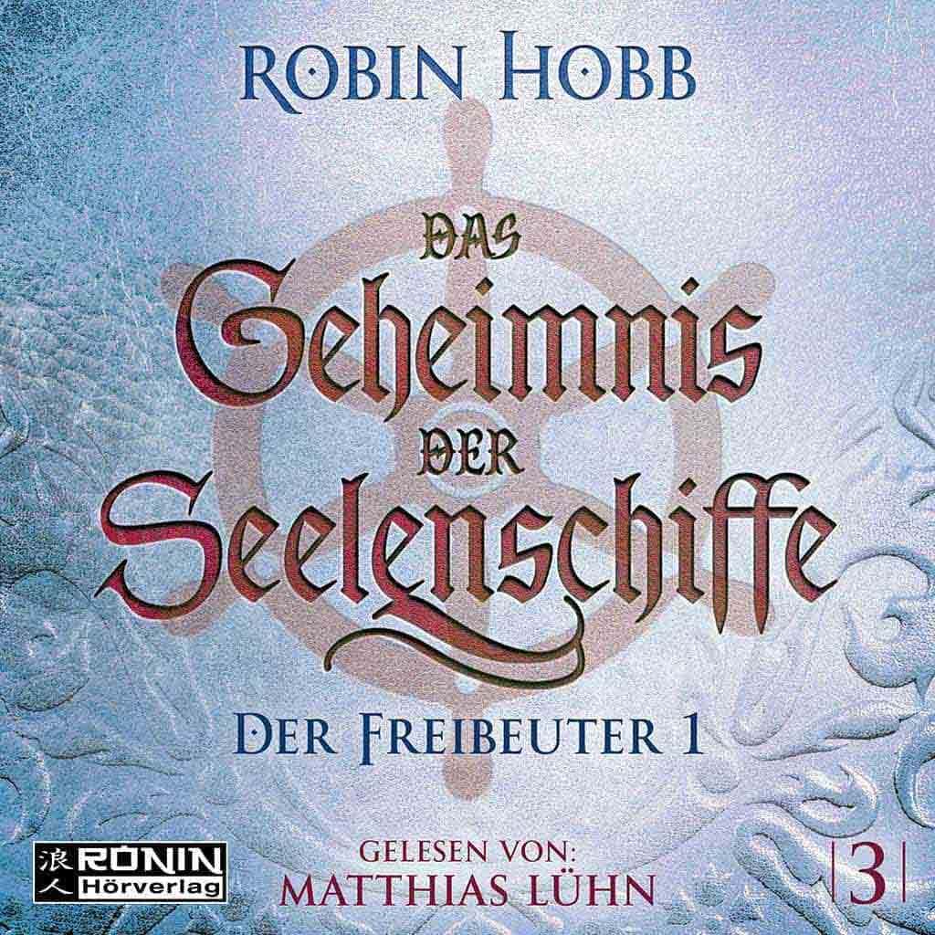 Hörbuch Cover 'Der Freibeuter Teil 1 (Das Geheimnis der Seelenschiffe 3)'