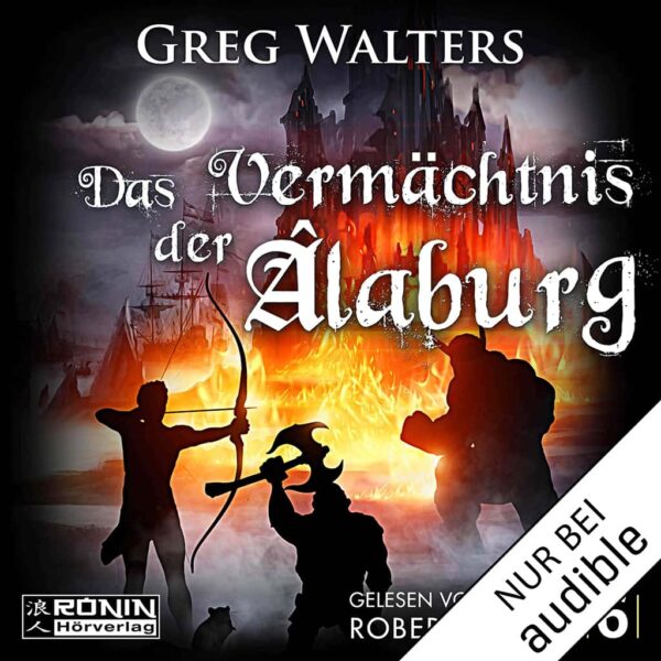 Das Vermächtnis der Alaburg (Die Farbseher-Saga 6)